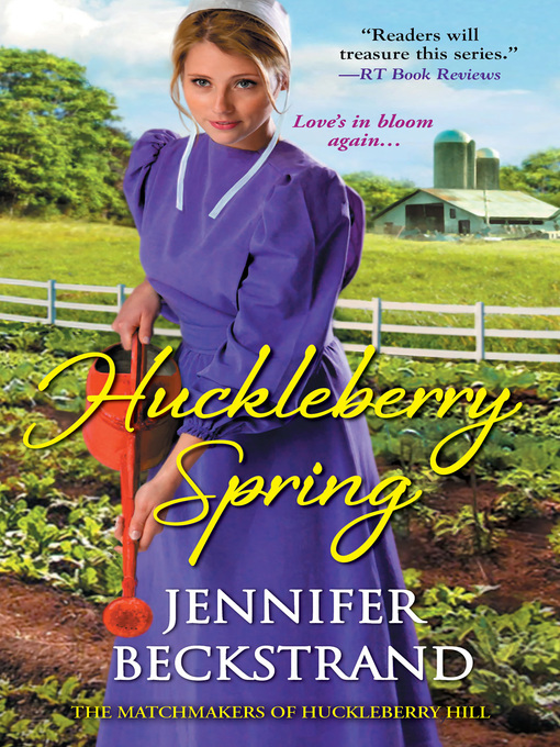 Title details for Huckleberry Spring by Jennifer Beckstrand - Available